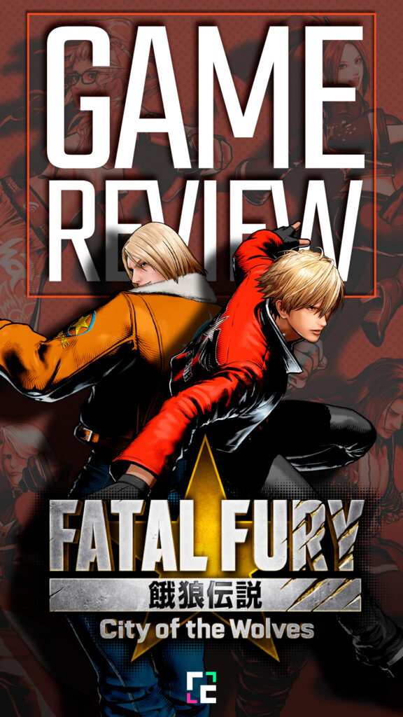 Game Review FATAL FURY: City of the Wolves Game Review FATAL FURY: City of the Wolves
